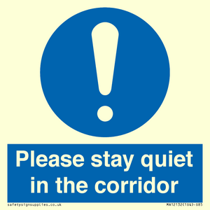 Please stay quiet in the corridor